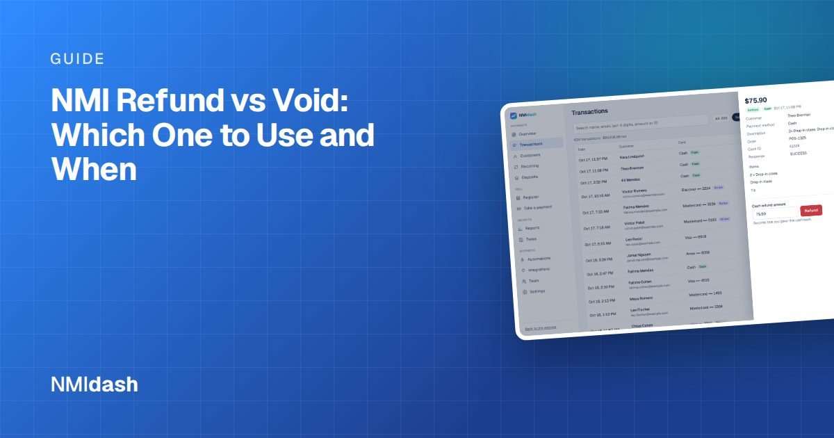 NMI Refund vs Void: Which One to Use and When